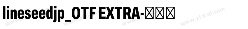 lineseedjp_OTF EXTRA字体转换